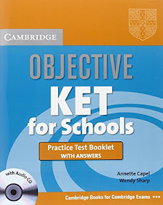 Objective KET for Schools Practice Test Booklet with answers with Audio CD-