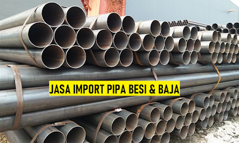 Jasa Import Pipa Besi || Steel Pipe Hs Code 7304.19.00