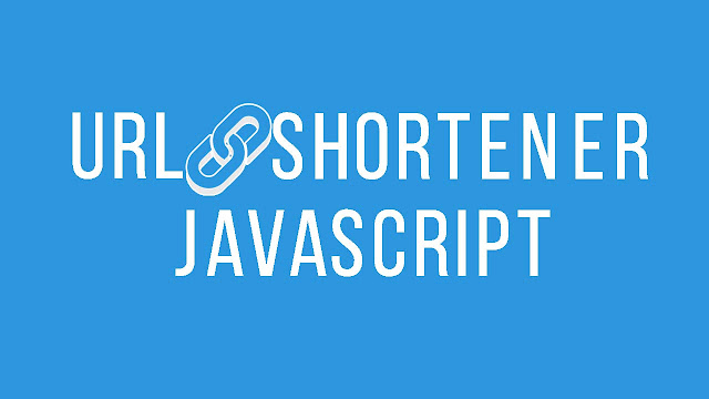 Membuat URL Shortener Dengan Javascript