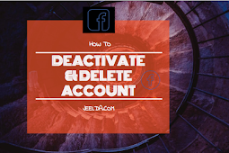 Deactivate and Delete My Facebook Account | Disable Or Close Your FB Profile 