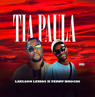 Laelson Lemos feat Terry Brocas - Tia paula ( Download/ MP3 ) 