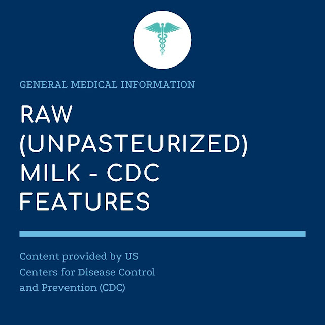 Raw (Unpasteurized) Milk - CDC Features