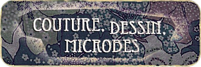 Couture, dessin, microbes