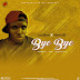 New Music :JayBee X Remzb - Bye Bye (prods by psysix) 
