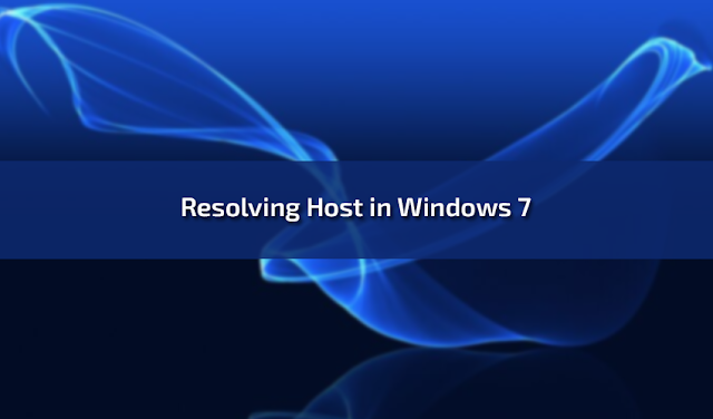 Resolving Host in Windows 7