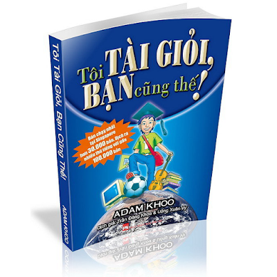 Tôi tài giỏi, bạn cũng thế