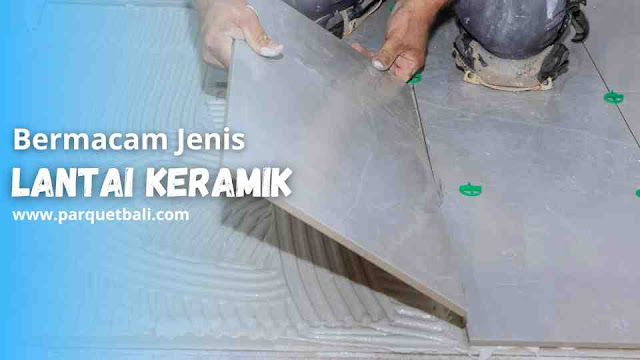 Jenis lantai keramik