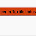 Want to secure future in textile industry?