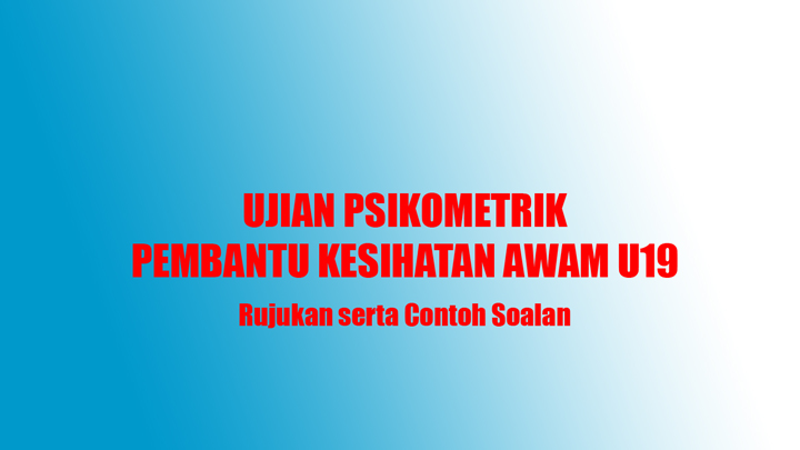 Contoh Soalan Psikometrik Pembantu Tadbir Kewangan 