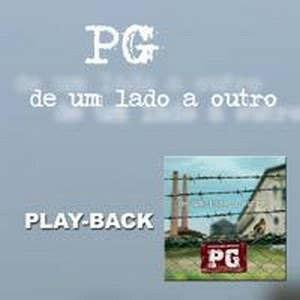 PG - De Um Lado a Outro (2006)Play Back