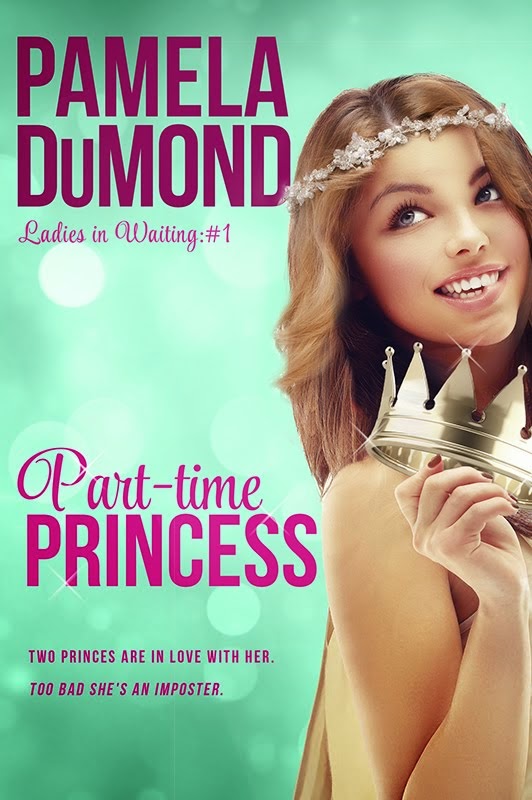 Part-time Princess (Ladies-in-Waiting, #1)