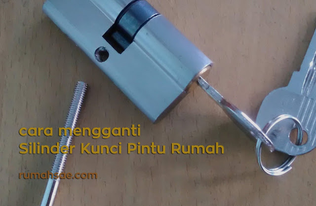  Cara  Mengganti Silinder  Kunci  Pintu  Rumah  Itu Mudah 