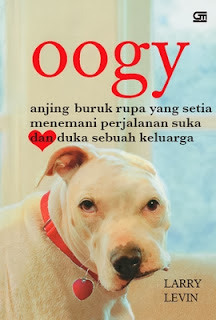 "Oogy Anjing Buruk Rupa yang Setia"