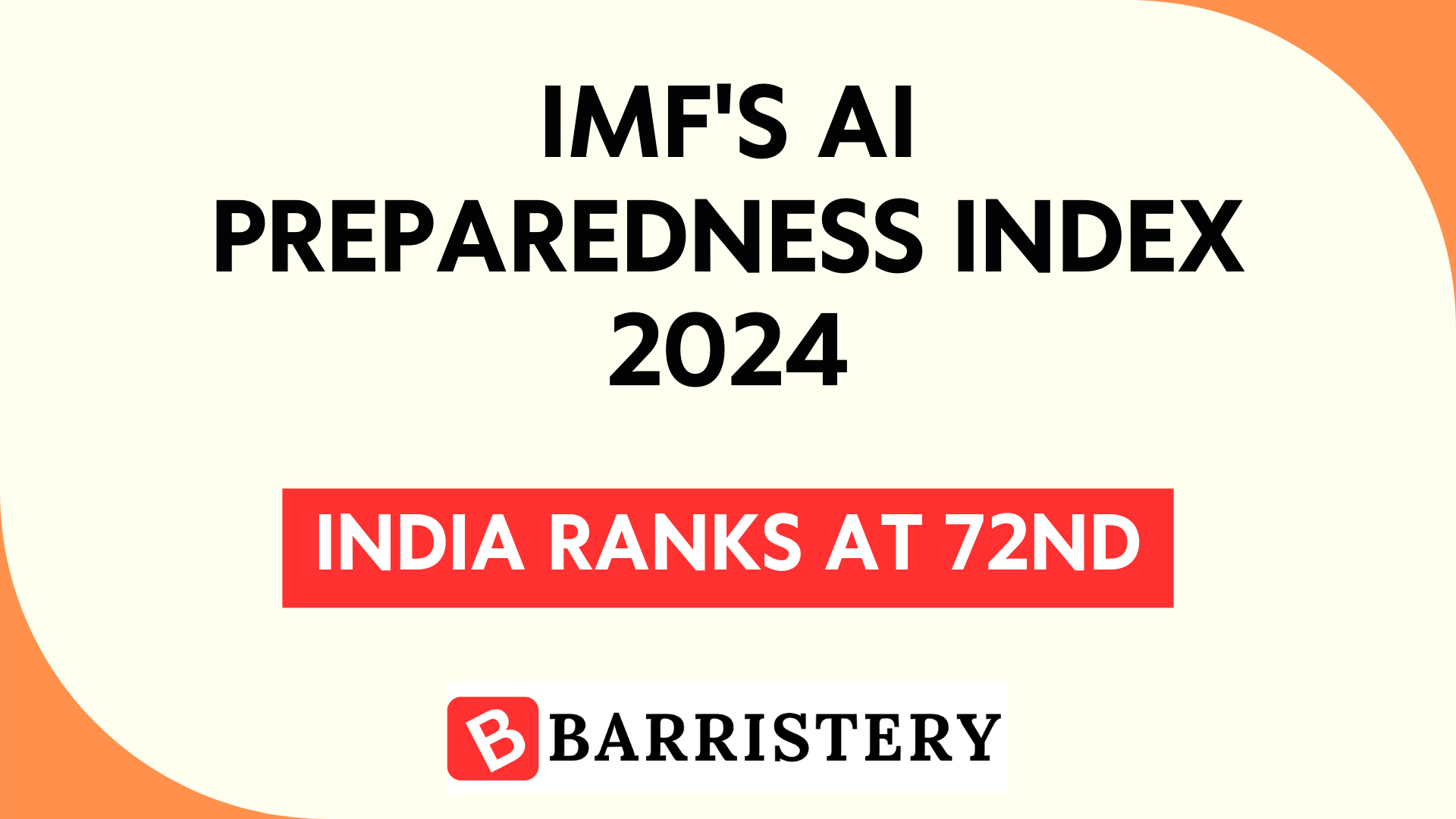 IMF's AI Preparedness Index 2024 – India Ranks at 72nd
