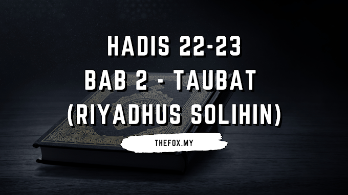 Hadis 22-23 Bab 2 - Taubat (Riyadhus Solihin) [SlideShare]