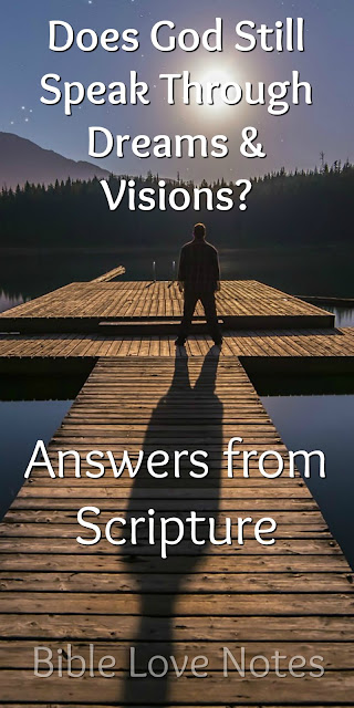 Does God Still Speak Through Dreams and Visions?