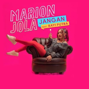 Lirik Lagu Jangan - Marion Jola Feat. Rayi RAN