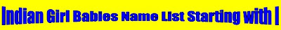 Indian Hindu Girl babies name list starting with I, Tamil Hindu girl babies name list