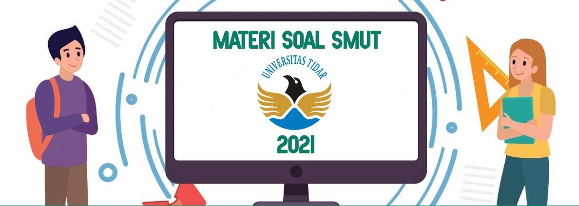 MATERI SOAL UJIAN SELEKSI MANDIRI (SMUT) UNTIDAR 2021/2022 | SOAL UTBK