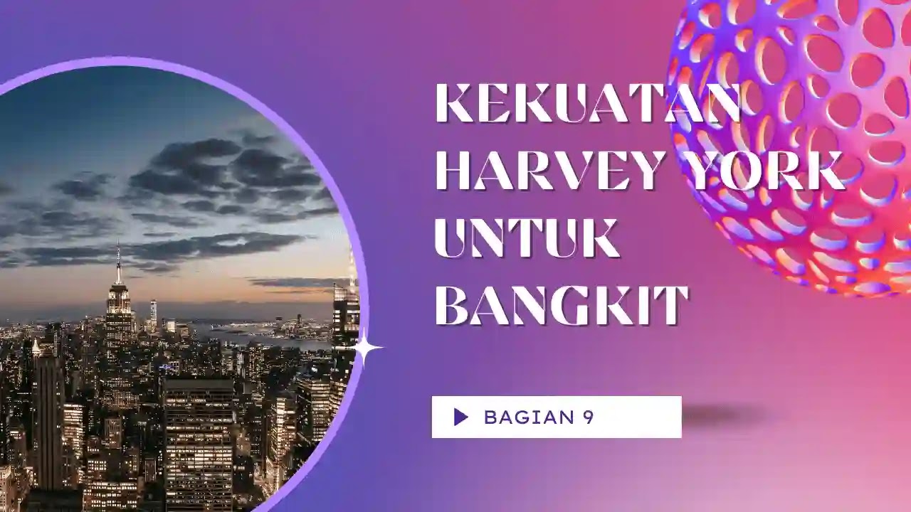 KEKUATAN HARVEY YORK UNTUK BANGKIT BAB 4474 - Disave