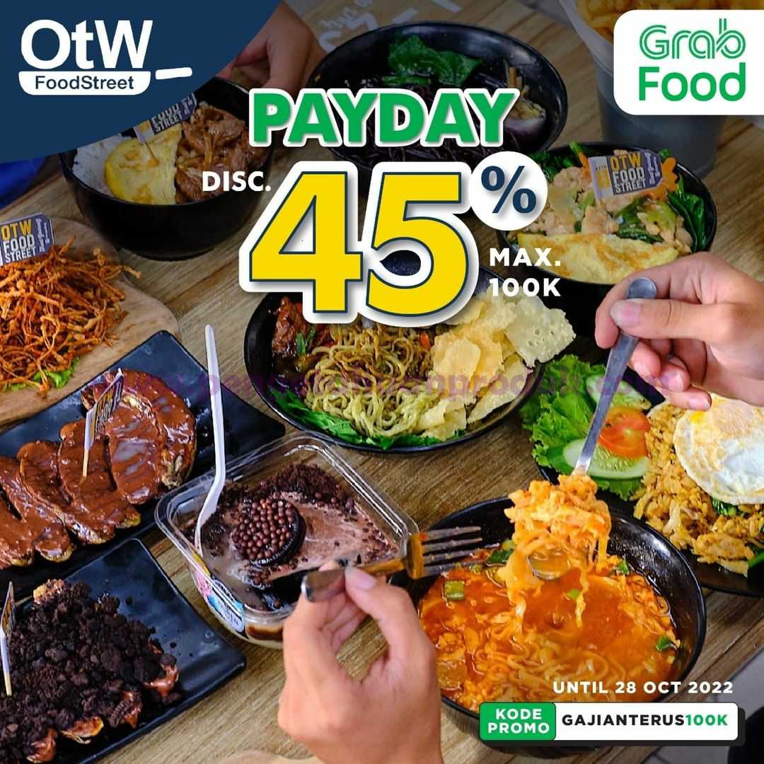 OTW FOOD STREET Promo PAYDAY GRABFOOD DISKON 45%