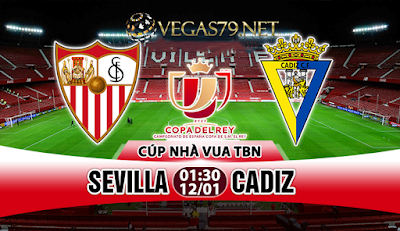 Nhận định bóng đá Sevilla vs Cadiz