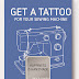 Be nice. Get your sewing machine a tattoo.