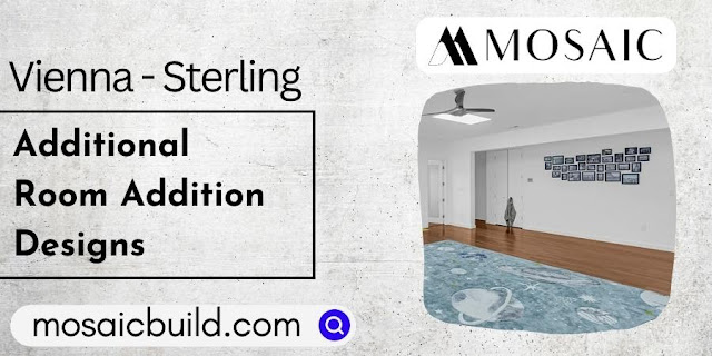 Additional Room Addition Designs - Vienna - Sterling - Mosaic Design Build