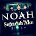 Video Klip  NOAH SEPARUH AKU