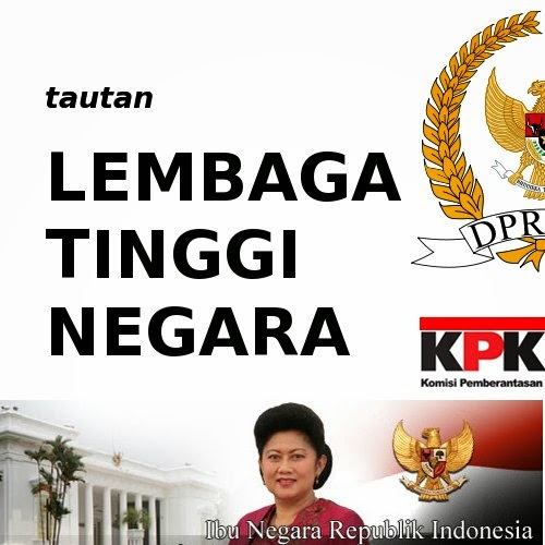 Lembaga Tinggi Negara - Panduanmu