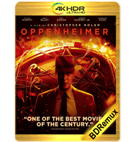 OPPENHEIMER (2023) BDREMUX 2160P HDR MKV ESPAÑOL LATINO