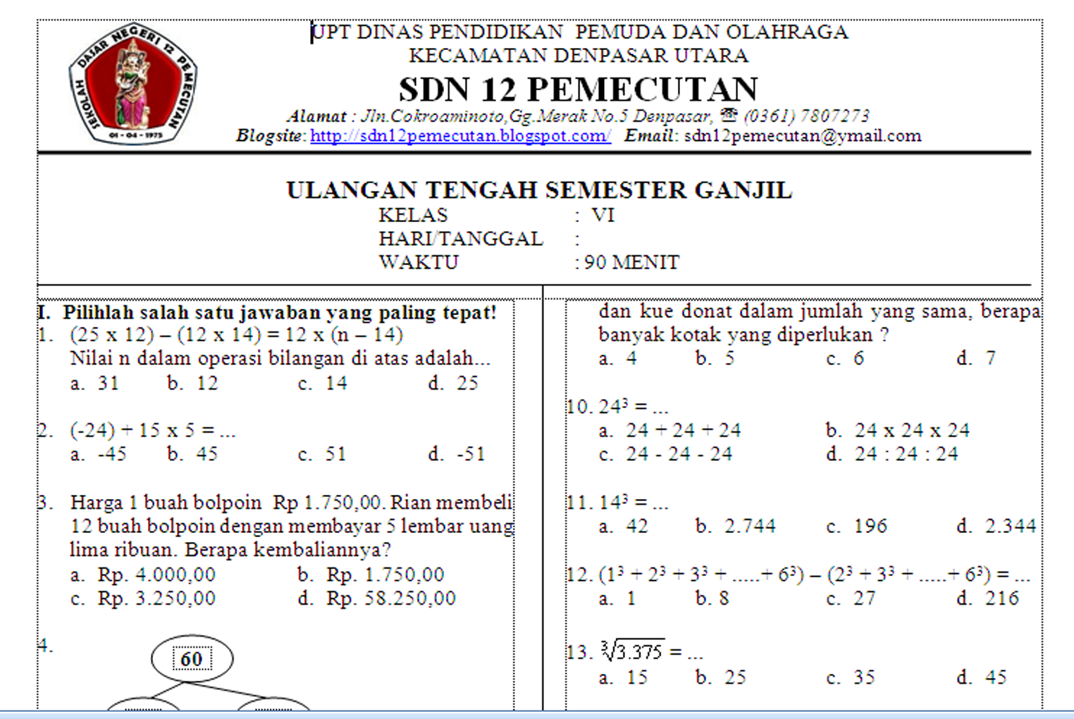 Mudiartana Made: ULANGAN TENGAH SEMESTER UTS MATEMATIKA SD KELAS 6