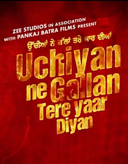 Uchiyan Ne Gallan Tere Yaar Diyan ~ hit or flop budget box office collection
