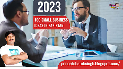 100 small business ideas in Pakistan