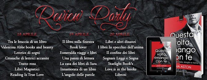 [Review Party] Questa volta rimango con te Jana Aston