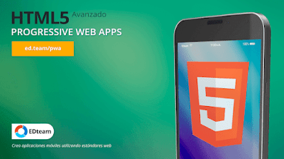 HTML5 Avanzado - Progressive Web Apps (EDteam)