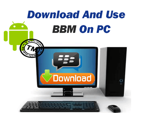 Download BBM for Windows 7 XP / Mac PC Free