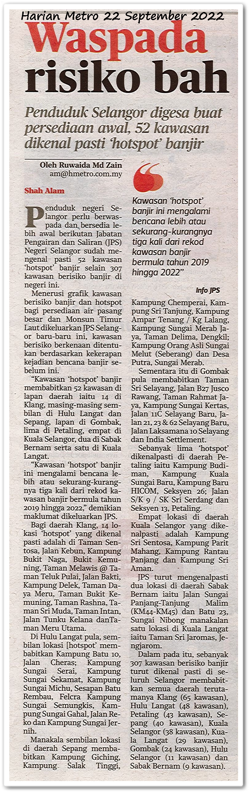 Waspada risiko bah ; Penduduk Selangor digesa buat persediaan awal, 52 kawasan dikenal pasti 'hotspot' banjir - Keratan akhbar Harian Metro 22 September 2022