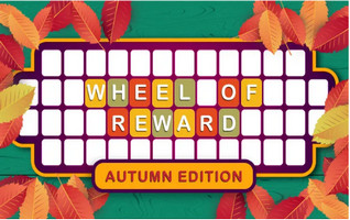 Wheel of Reward – Autumn Edition  (25 Question Edition) from Video Facts 100% correct answers