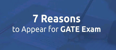 7 Reasons to appear for Gate Exam
