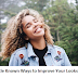 Little Known Ways to Improve Your Looks | beauty blog usa