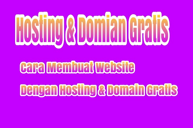 3 Langkah Membuat Website Memakai Hosting Dan Domain Gratis  2021