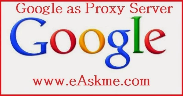 Google proxy Server : eAskme