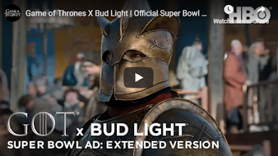 Bud Light e Gerra dos Tronos na Super Bowl...