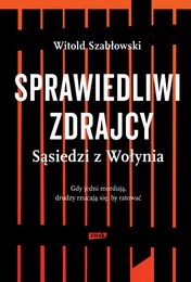 http://lubimyczytac.pl/ksiazka/313620/sprawiedliwi-zdrajcy-sasiedzi-z-wolynia