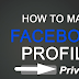 How Do You Make Facebook Private