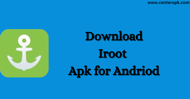 IRoot Pro Apk Mod 2023 Last version download