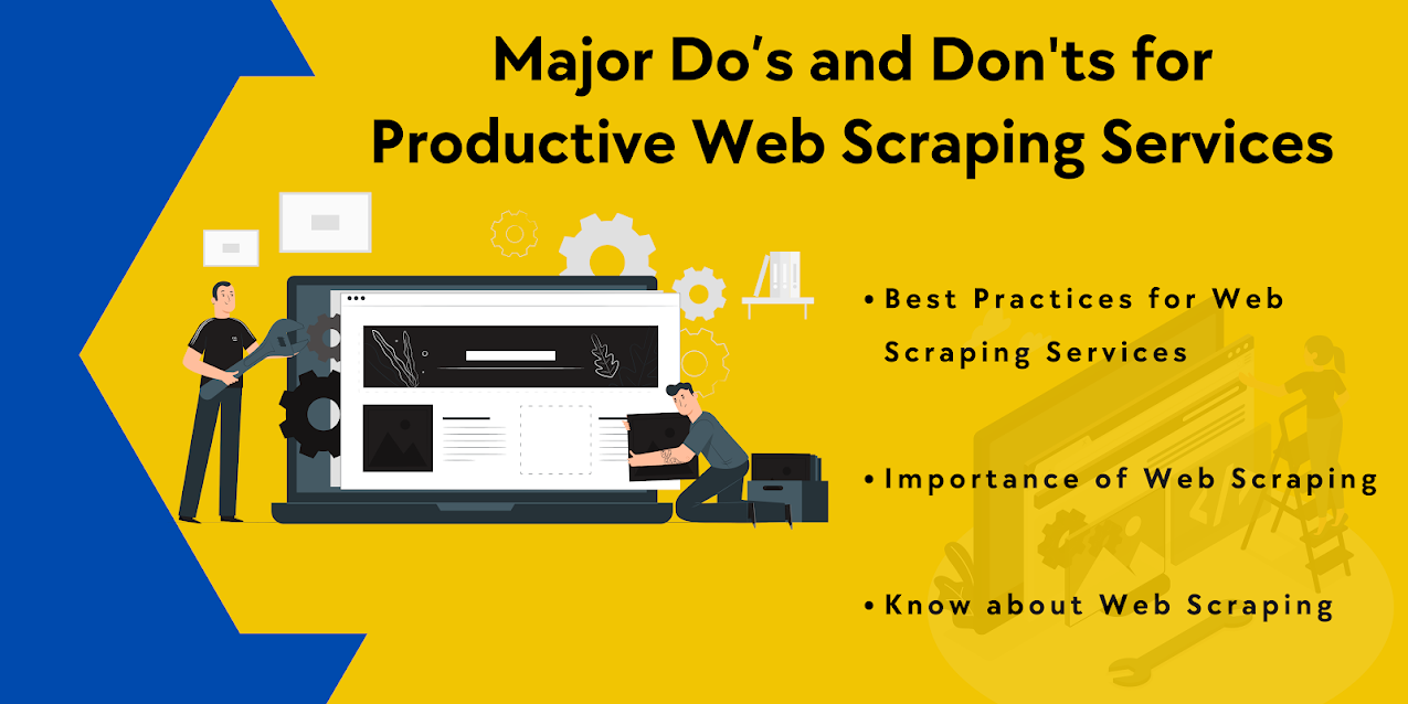 Some Important Tips for Successful Web Scraping Services: Do’s and Don'ts