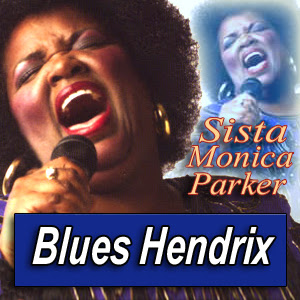 SISTA MONICA PARKER · by Blues Hendrix