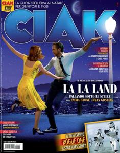 Ciak - Dicembre 2016 | ISSN 1122-8040 | TRUE PDF | Mensile | Cinema
Ciak è una rivista mensile italiana dedicata al mondo del cinema, nata nel 1985. Fa capo al gruppo editoriale Arnoldo Mondadori Editore.
Il mensile propone interviste, recensioni, anteprime e notizie sulle uscite cinematografiche e le novità dell'home-video.
Ciak offre allegati, come libri che raccontano i grandi film e i loro dietro le quinte.